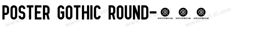Poster Gothic Round字体转换